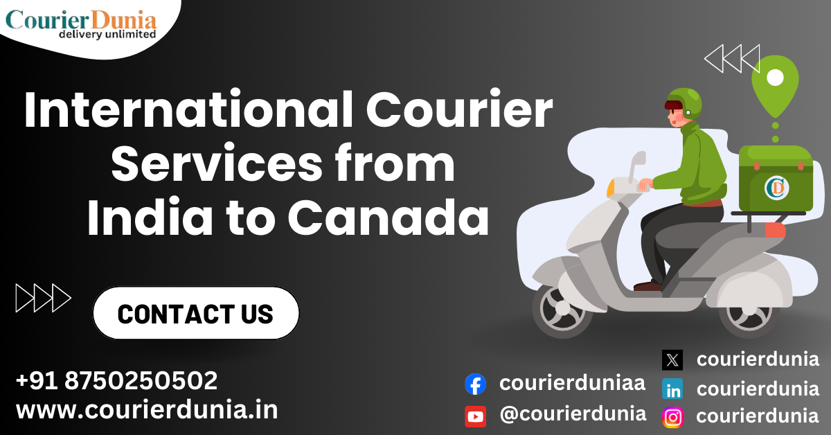 Best Courier Charges from India to Canada |  Fast And Reliable