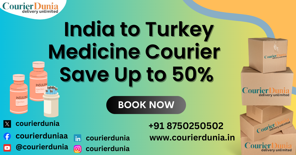 How do I Send India to Turkey Medicines Courier