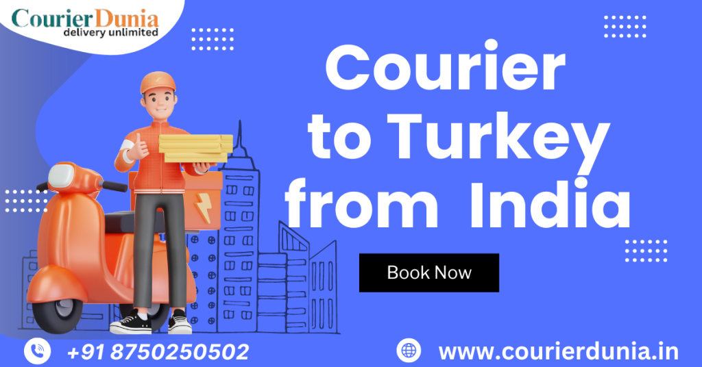 Courier Services to Turkey from India: A Step-by-Step Guide – Best ...