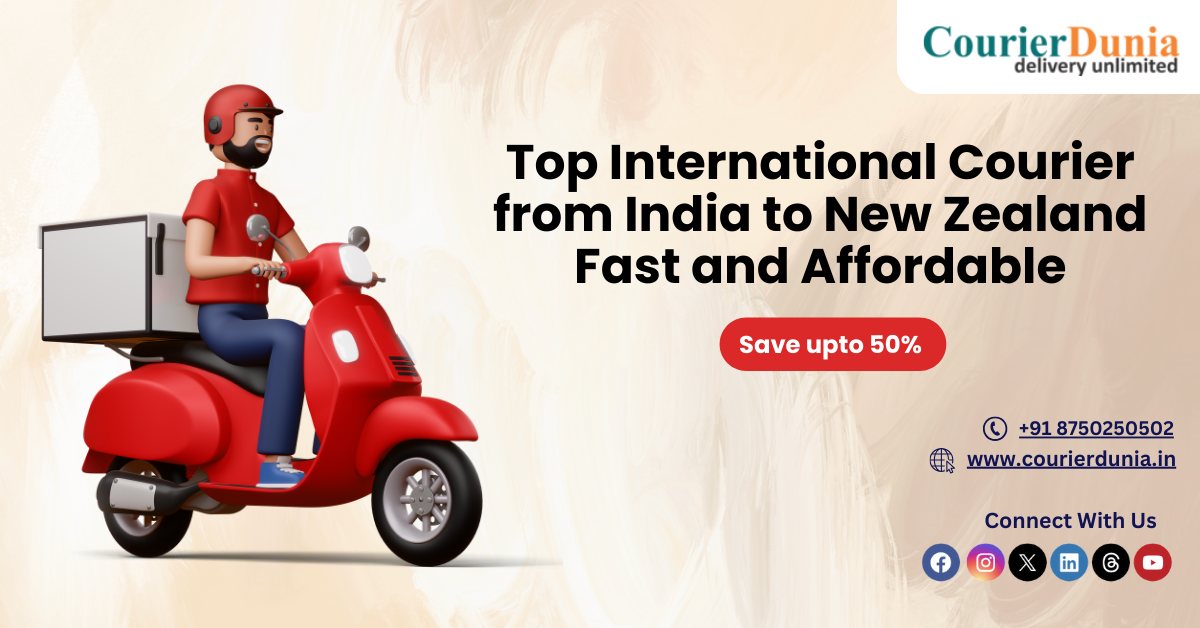 Top International Courier from India to New Zealand | Fast and Affordable