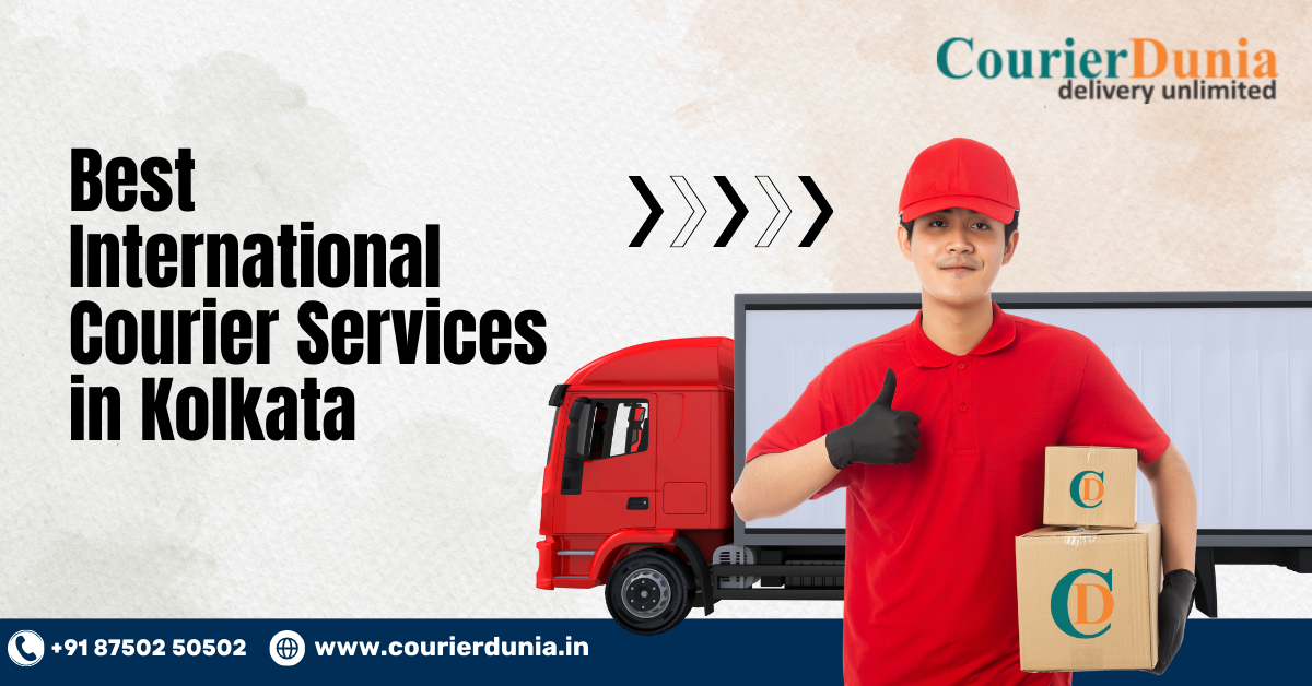 Best International Courier Services in Kolkata | Fast & Affordable