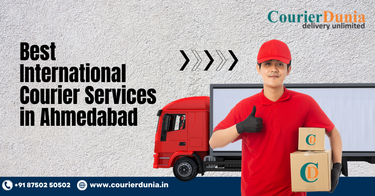 Best International Courier Services in Ahmedabad | Fast & Affordable