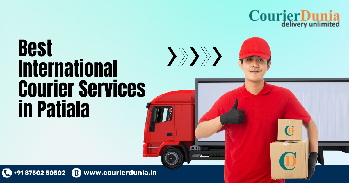 Best International Courier Services in Patiala | Fast & Affordable
