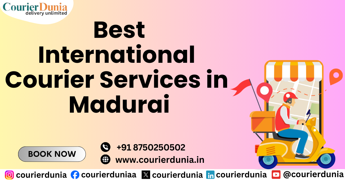 International Courier Services in Madurai