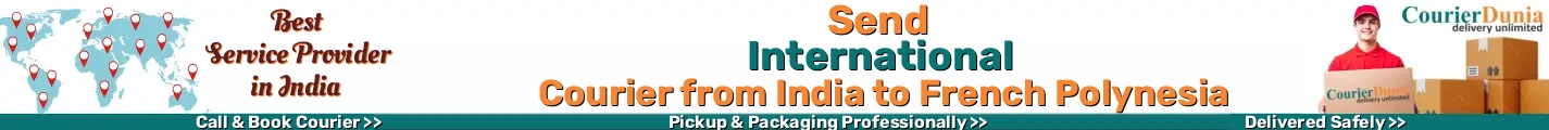 International Courier from India to French Polynesia 