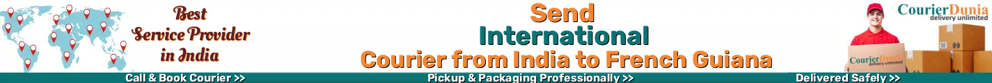 International Courier from India to French Guiana 