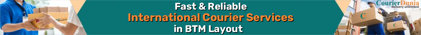 International Courier Services in BTM Layout - Fast & Reliable