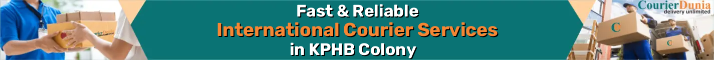 International Courier Services in KPHB Colony - Fast & Reliable