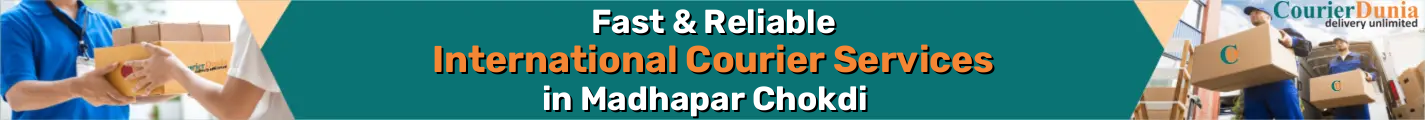 International Courier Services in Madhapar Chokdi - Fast & Reliable