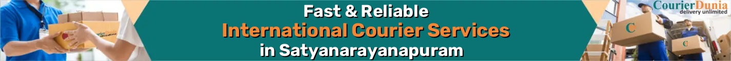 International Courier Services in Satyanarayanapuram - Fast & Reliable