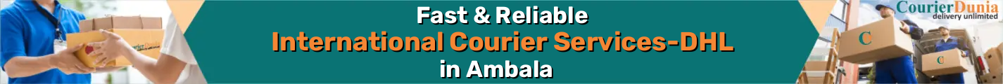 International Courier Services in Ambala - Fast & Reliable