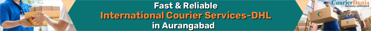 International Courier Services in Aurangabad - Fast & Reliable