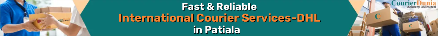 International Courier Services in Patiala - Fast & Reliable