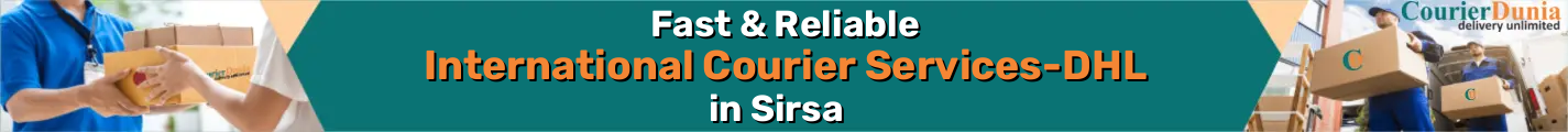 International Courier Services in Sirsa - Fast & Reliable