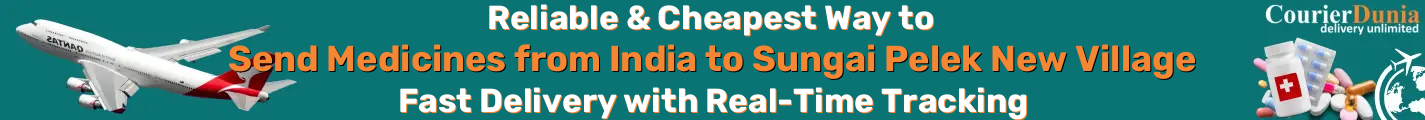 India to Sungai Pelek New Village-Malaysia Medicine Courier - Fast & Reliable Shipping - Reilable & Cheapest