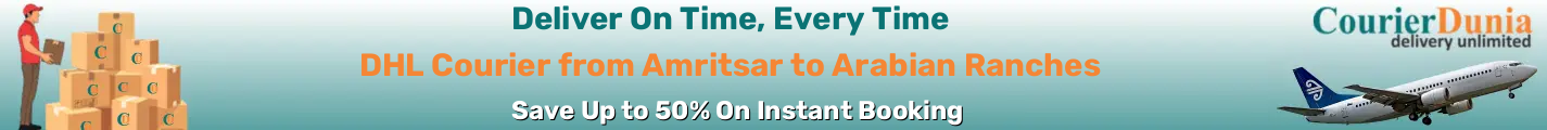 DHL Courier from Amritsar to Arabian Ranches-Dubai - Fast & Affordable Shipping