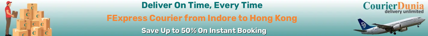 FExpress Courier from Indore to Hong Kong - Fast & Affordable Shipping