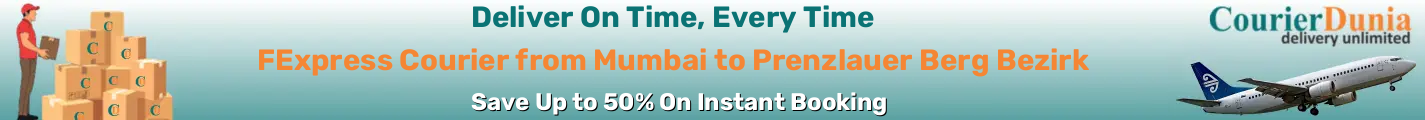 FExpress Courier from Mumbai to Prenzlauer Berg Bezirk-Germany - Fast & Affordable Shipping