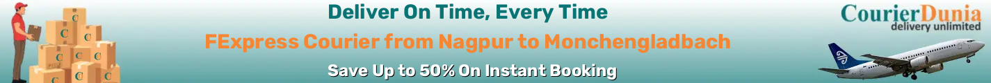 FExpress Courier from Nagpur to Monchengladbach-Germany - Fast & Affordable Shipping